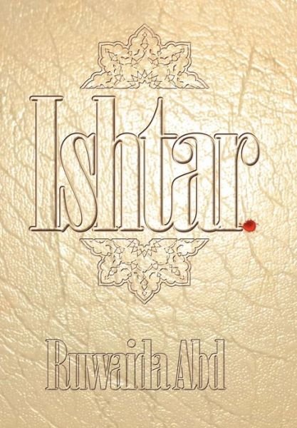 Cover for Ruwaida Abd · Ishtar (Hardcover bog) (2012)
