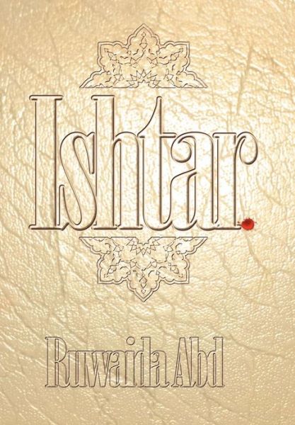 Cover for Ruwaida Abd · Ishtar (Hardcover bog) (2012)