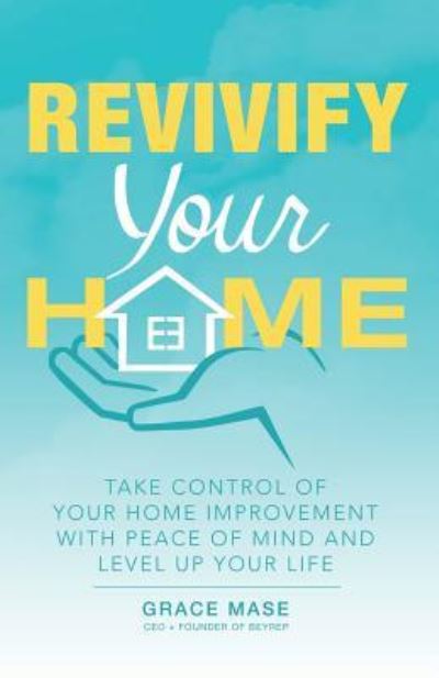 Cover for Grace Mase · Revivify Your Home (Paperback Book) (2019)