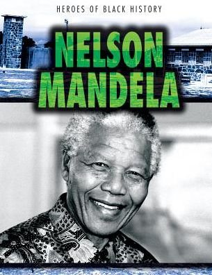 Cover for Kristen Rajczak · Nelson Mandela (Paperback Book) (2015)