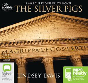 The Silver Pigs - Marcus Didius Falco - Lindsey Davis - Ljudbok - Bolinda Publishing - 9781489053084 - 1 oktober 2015