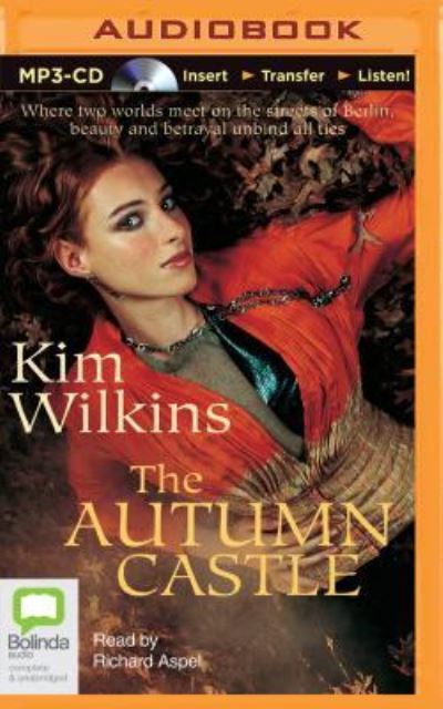 Autumn Castle, The - Kim Wilkins - Audiobook - Bolinda Audio - 9781489082084 - 1 grudnia 2015