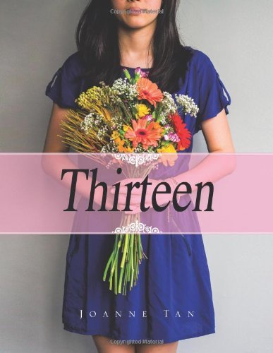 Joanne Tan · Thirteen (Paperback Bog) (2014)