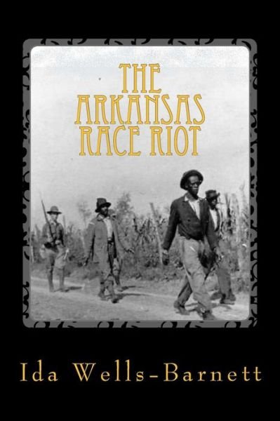 Cover for Ida B Wells-barnett · The Arkansas Race Riot (Pocketbok) (2013)