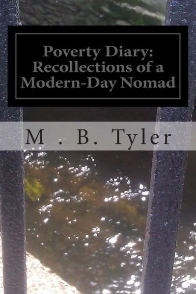 Cover for M B Tyler · Poverty Diary: Recollections of a Modern-day Nomad (Paperback Book) (2013)