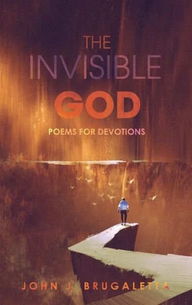 Cover for John J Brugaletta · The Invisible God (Gebundenes Buch) (2017)