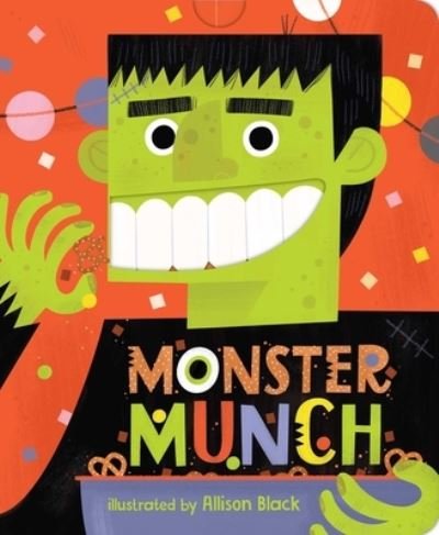 Cover for Allison Black · Monster Munch - Crunchy Board Books (Board book) (2021)
