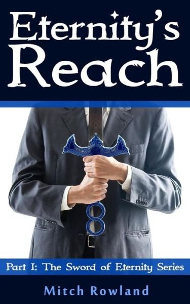 Cover for Mitch Rowland · Eternity's Reach (Taschenbuch) (2014)