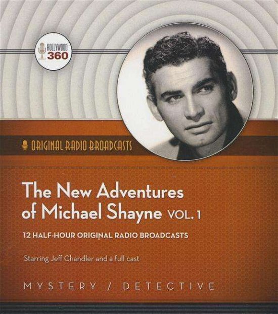 Cover for Jeff Chandler · The New Adventures of Michael Shayne, Vol. 1 (CD) (2015)