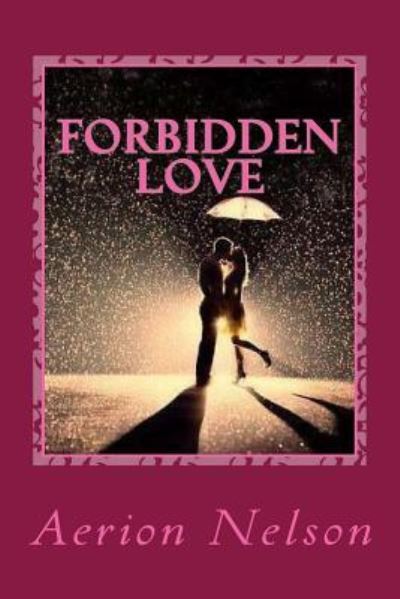 Cover for Aerion I Nelson · Forbidden Love (Paperback Book) (2014)