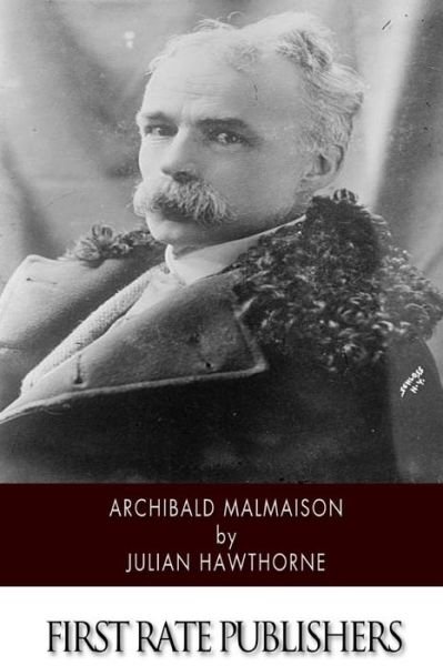 Cover for Julian Hawthorne · Archibald Malmaison (Paperback Book) (2015)