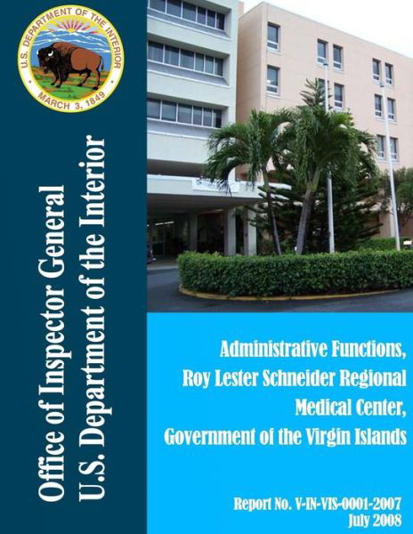 Cover for U S Department of the Interior · Administrative Functions, Roy Lester, Schneider Tegional Medical Center, Government of the Virgin Island (Paperback Book) (2015)