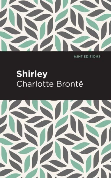 Cover for Charlotte Bronte · Shirley - Mint Editions (Paperback Bog) (2020)