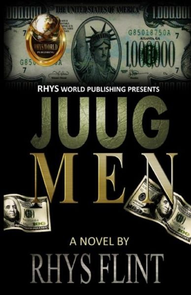 Juug Men: Juug Life - Rhys Flint - Livros - Createspace - 9781518625084 - 20 de março de 2015