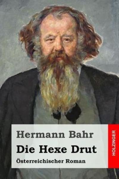 Cover for Hermann Bahr · Die Hexe Drut (Paperback Book) (2016)