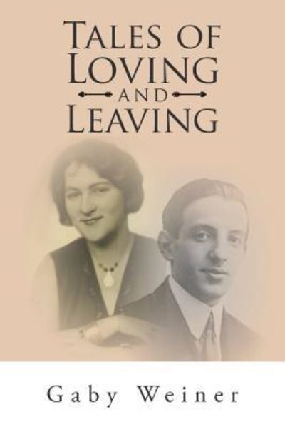 Cover for Gaby Weiner · Tales of Loving and Leaving (Paperback Book) (2016)