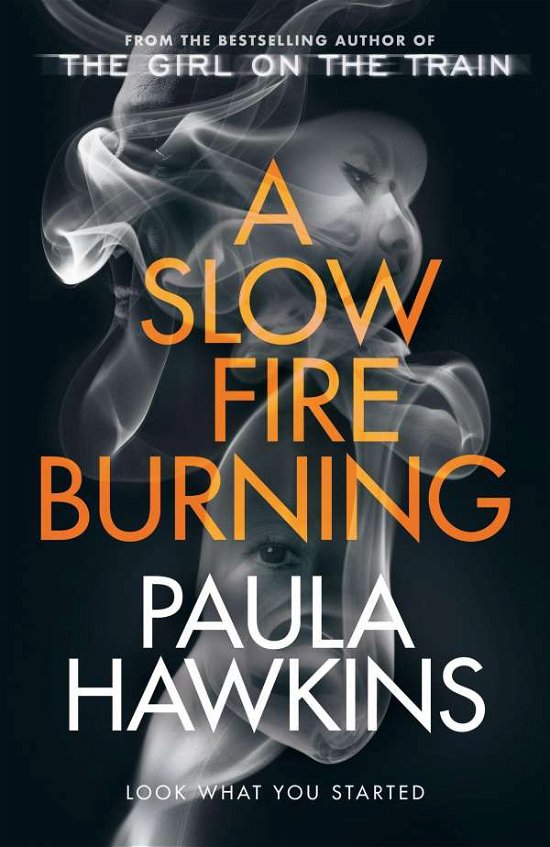 Cover for Paula Hawkins · A Slow Fire Burning: The addictive new Sunday Times No.1 bestseller from the author of The Girl on the Train (Paperback Bog) (2022)