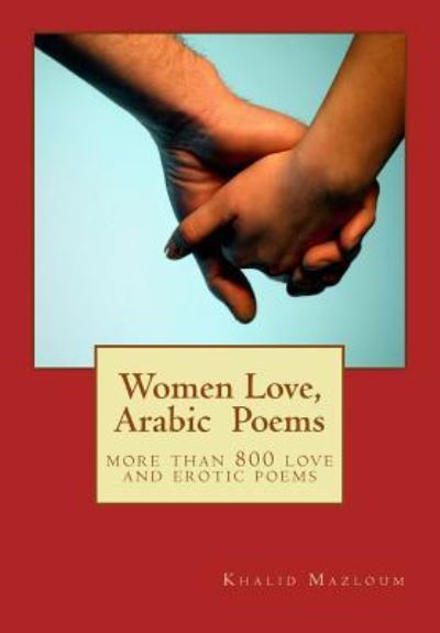 Cover for Khaled Misbah Mazloum · Women Love, Arabic Poems (Paperback Book) (2016)