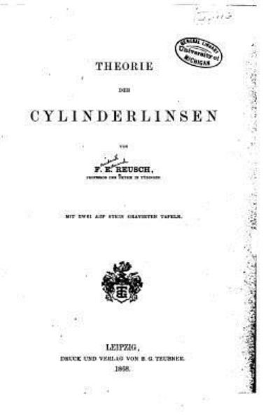 Cover for F E Reusch · Theorie der Cylinderlinsen (Taschenbuch) (2016)
