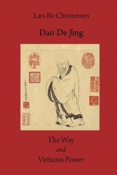 Cover for Lars Bo Christensen · Dao De Jing - The Way and Virtuous Power (Paperback Book) (2016)