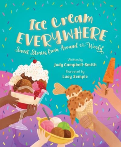 Cover for Judy Campbell-Smith · Ice Cream Everywhere (Bok) (2024)