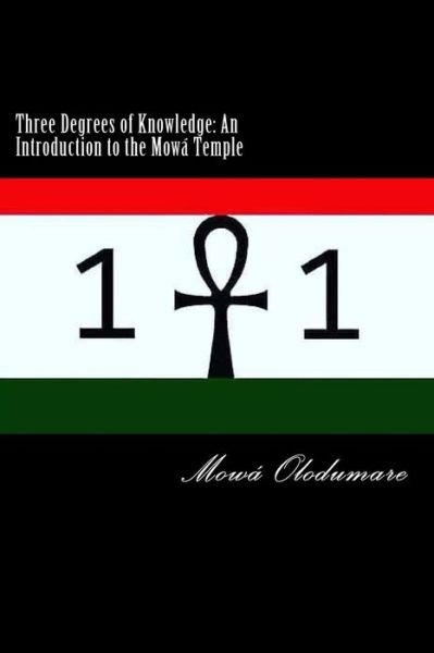 Cover for Mowa Olodumare · Three Degrees of Knowledge (Paperback Book) (2016)
