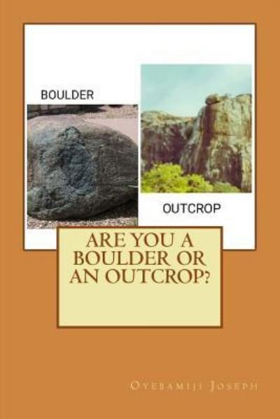 Cover for Oyebamiji Kehinde Joseph · Are you a Boulder or an Outcrop? (Paperback Bog) (2016)
