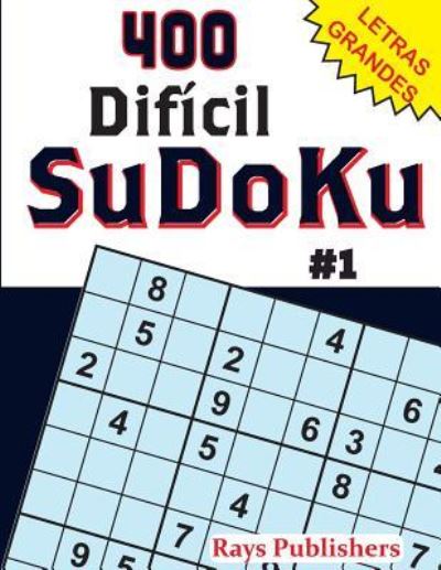 Cover for Rays Publishers · 400 Dificil-SuDoKu #1 (Paperback Book) (2017)