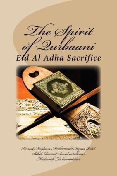 Cover for Muhammad Ilyaas Madrasah Ta'leemuddeen · The Spirit of Qurbaani (Paperback Book) (2017)