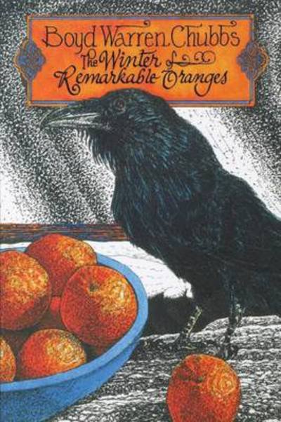 Cover for Boyd Chubbs · The Winter of Remarkable Oranges (Paperback Book) (2004)