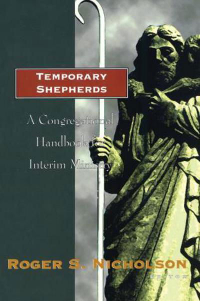 Cover for Temporary Shepherds: A Congregational Handbook for Interim Ministry (Paperback Book) (1998)