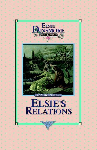 Cover for Elsi Martha Finley · Elsie's Relations - Collector's Edition, Book 9 of 28 Book Series, Martha Finley, Paperback (Paperback Book) (2002)