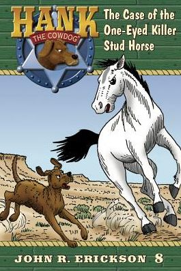 Cover for John R Erickson · The Case of the One-Eyed Killer Stud Horse (Hardcover Book) (2017)