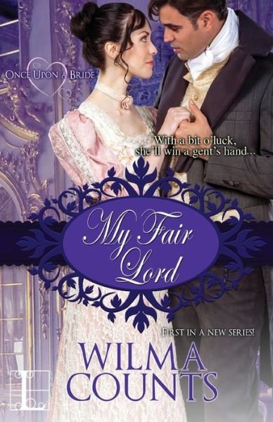 Cover for Wilma COUNTS · My Fair Lord (Book) (2017)