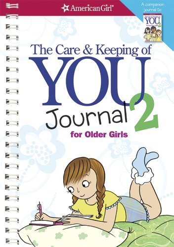 The Care and Keeping of You 2 Journal (American Girl (Quality)) - Dr. Cara Natterson - Kirjat - American Girl - 9781609581084 - tiistai 3. syyskuuta 2013