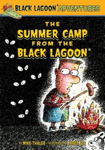 Cover for Mike Thaler · The Summer Camp from the Black Lagoon (Book) [Scholastic edition. edition] (2016)