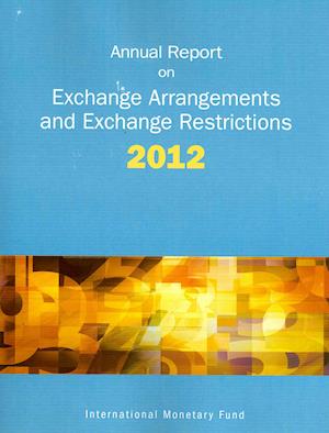 Cover for International Monetary Fund · Annual report on exchange arrangements and exchange restrictions 2012 (Book) (2012)