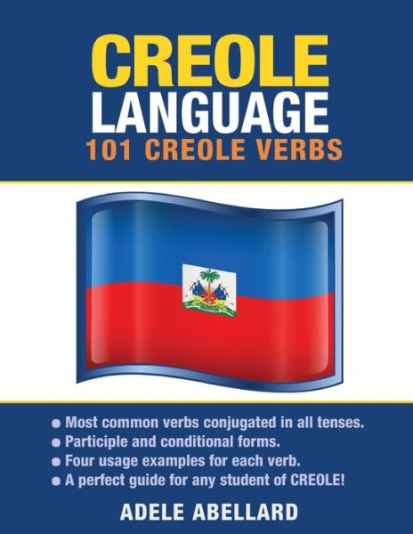 Cover for Adele Abellard · Creole Language: 101 Creole Verbs (Paperback Book) (2015)