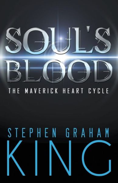 Cover for Stephen Graham King · Soul's Blood (Book) (2016)