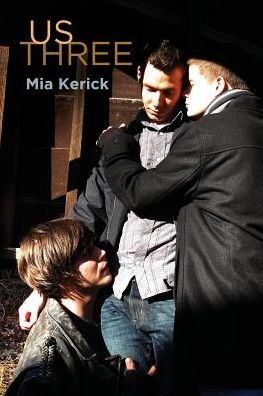 Cover for Mia Kerick · Us Three Volume 1 - One Voice (Paperback Book) [New edition] (2014)