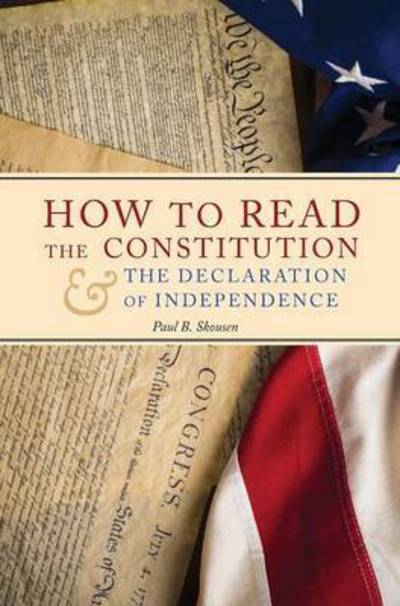 Cover for Paul B Skousen · How to Read the Constitution and the Declaration of Independence (Hardcover Book) [2nd edition] (2017)