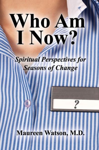 Cover for Maureen Watson · Who Am I Now? (Paperback Book) (2022)