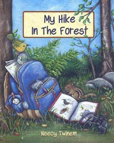 Cover for Neecy Twinem · My Hike in the Forest (Hardcover bog) (2017)