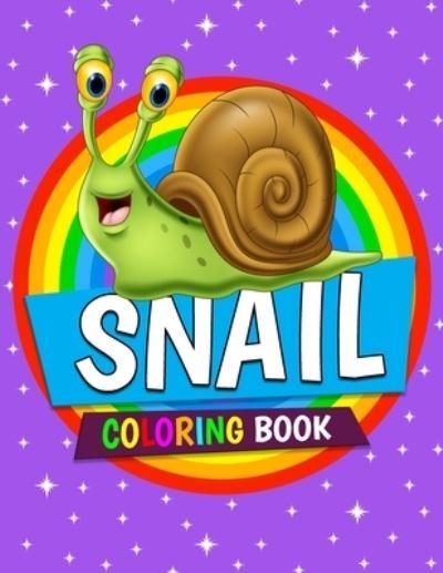 Cover for Tonpublish · Snail Coloring Book: Snail Coloring Pages for Kids, Boys and Girls Ages 4-8 (Pocketbok) (2021)