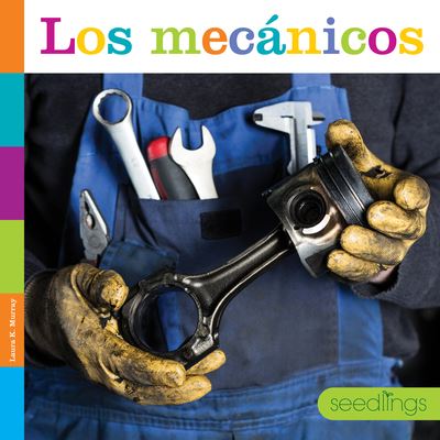 Cover for Laura K. Murray · Los Mecánicos (Book) (2023)