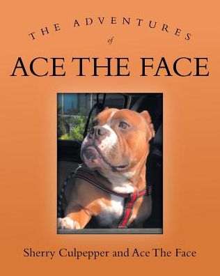 Cover for Sherry Culpepper · The Adventures of Ace The Face (Paperback Book) (2019)