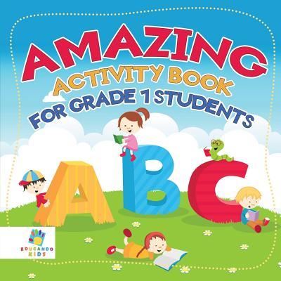 Cover for Educando Kids · Amazing Activity Book for Grade 1 Students (Paperback Book) (2019)