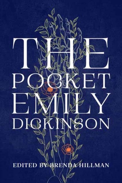 The Pocket Emily Dickinson - Emily Dickinson - Bücher - Shambhala Publications Inc - 9781645473084 - 18. Juni 2024