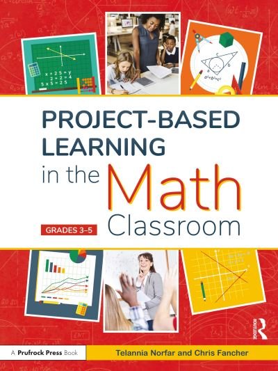 Cover for Telannia Norfar · Project-Based Learning in the Math Classroom: Grades 3-5 (Taschenbuch) (2022)