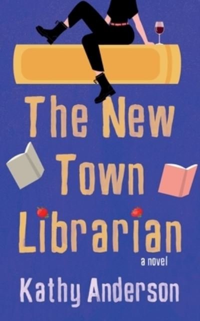 Cover for Kathy Anderson · New Town Librarian (Buch) (2023)